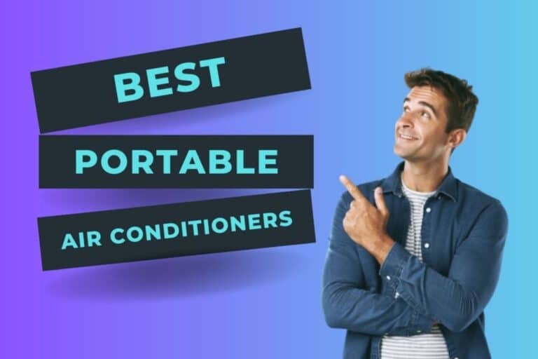 Best Portable Air Conditioner: 7 Must-Have Cooling Champions