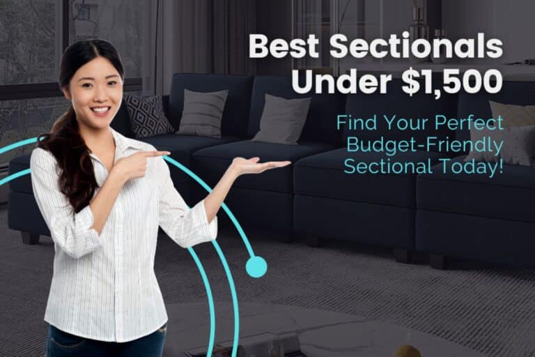 Best Sectionals Under $1,500: Find Your Perfect Budget-Friendly Sectional Today!