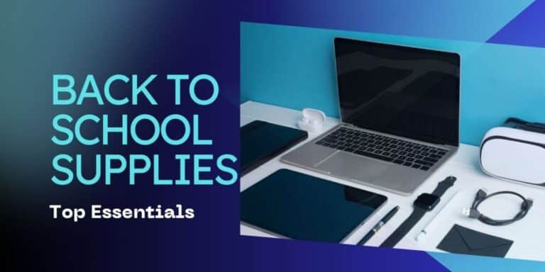 Back to School Supplies – Top Essentials