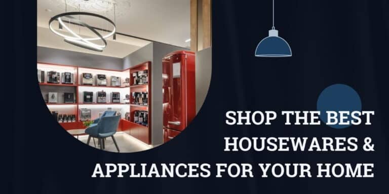 Shop the Best Housewares and Appliances for Your Home