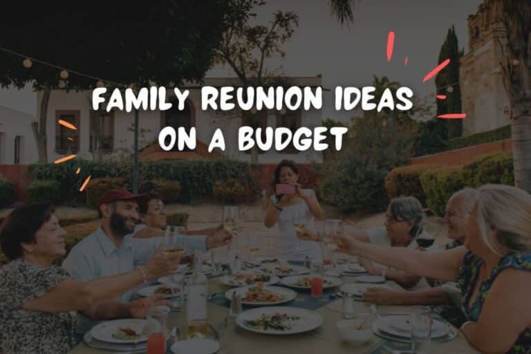 Family Reunion Ideas on a Budget