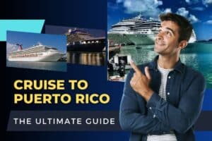 Cruise to Puerto Rico The Ultimate Guide